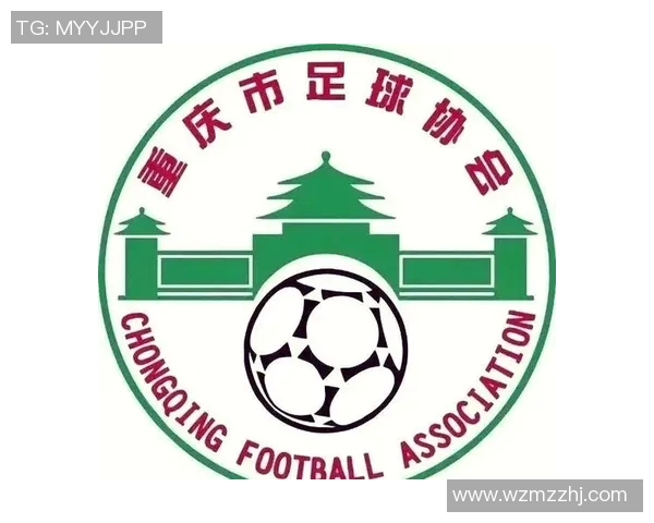 重庆足球队的崛起与发展探讨聚焦足球的力量与未来展望